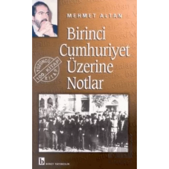 Birinci Cumhuriyet Üzerine Notlar