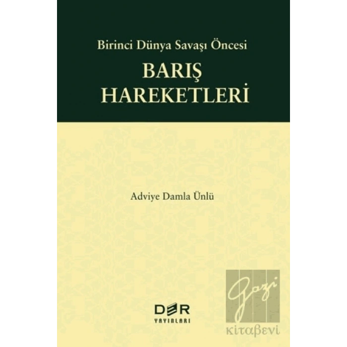 Birinci Dünya Savaşı Öncesi Barış Hareketleri