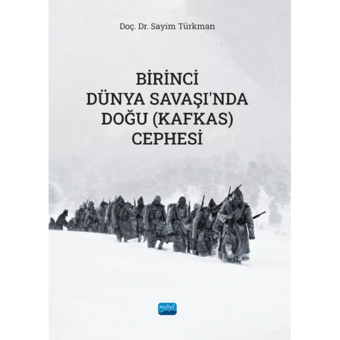 Birinci Dünya Savaşı’nda Doğu (Kafkas) Cephesi