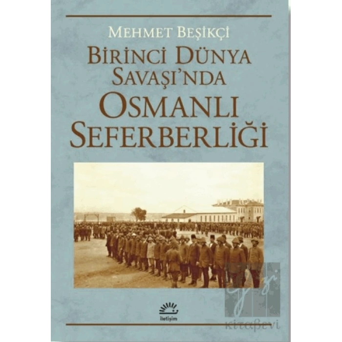 Birinci Dünya Savaşı’nda Osmanlı Seferberliği