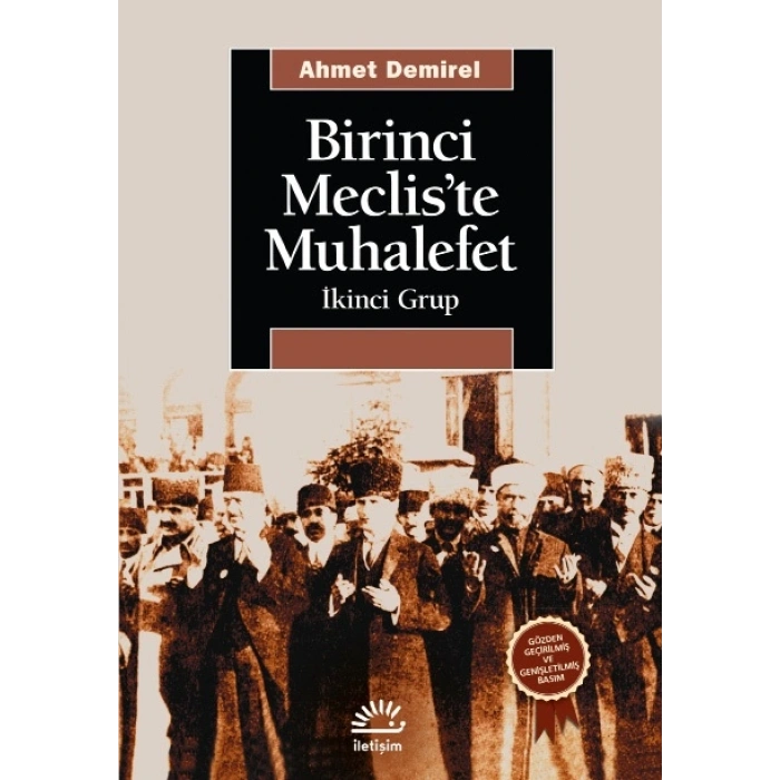 Birinci Mecliste Muhalefet: İkinci Grup