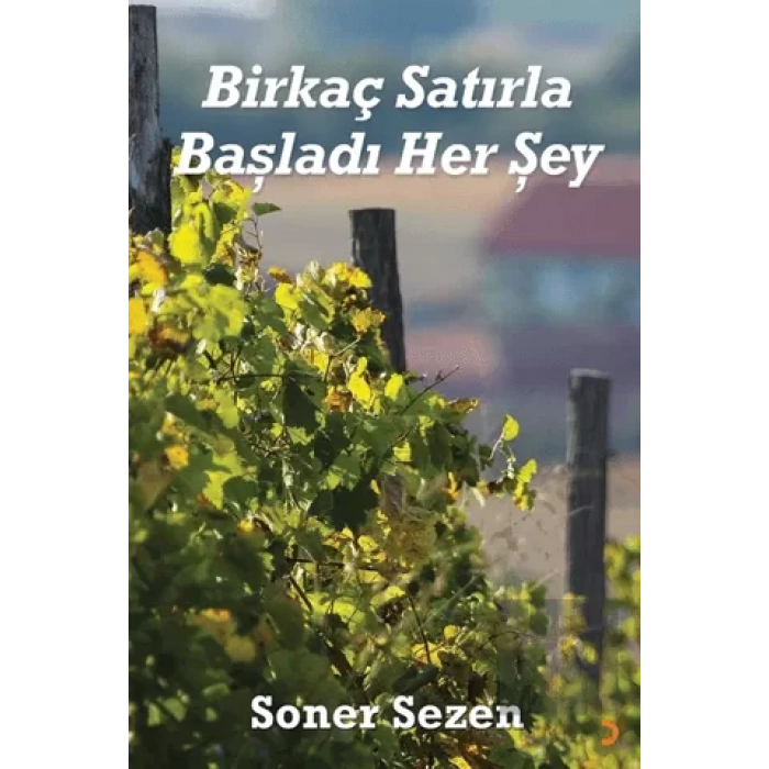 Birkaç Satırla Başladı Her Şey
