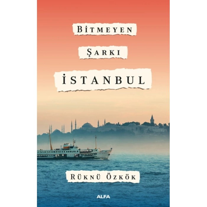 Bitmeyen Şarkı İstanbul