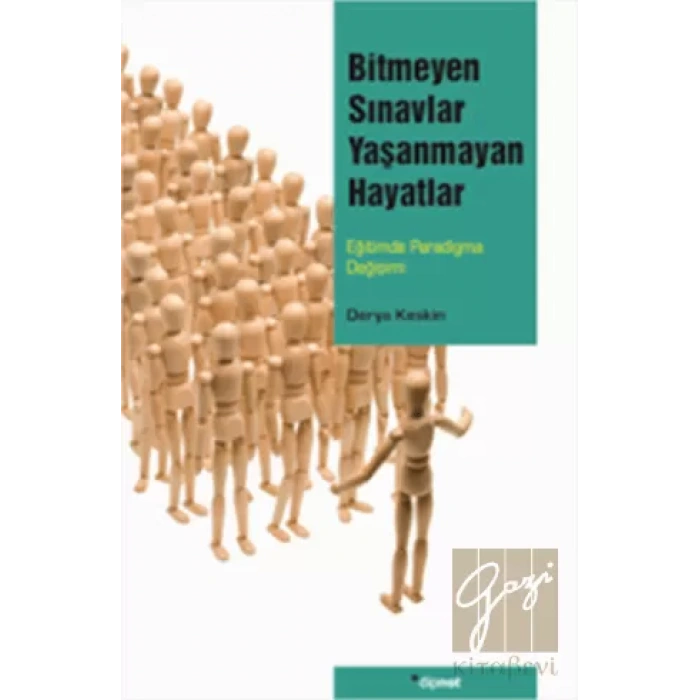 Bitmeyen Sınavlar Yaşanmayan Hayatlar