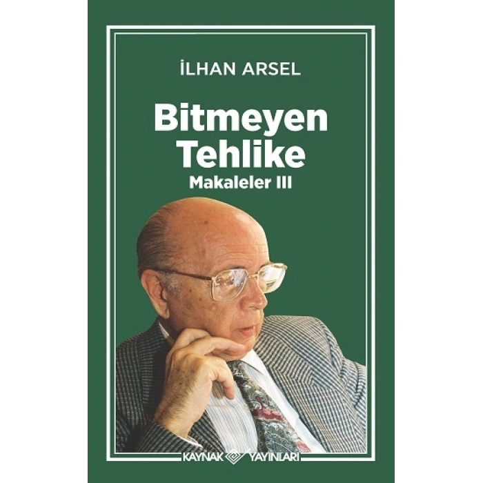 Bitmeyen Tehlike Makaleler III