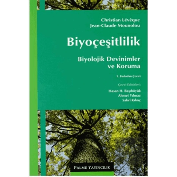 Biyoçeşitlilik: Biyolojik Devinimler ve Koruma