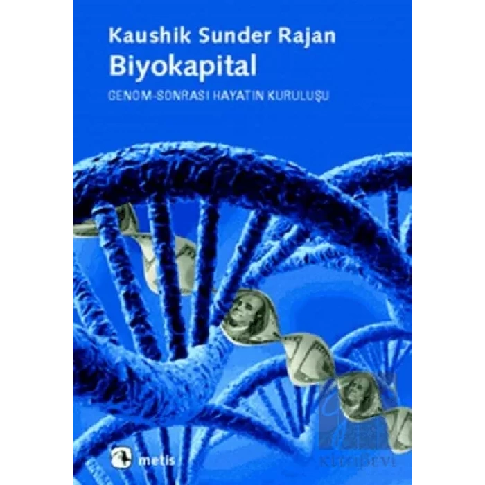Biyokapital: Genom Sonrası Hayatın Kuruluşu