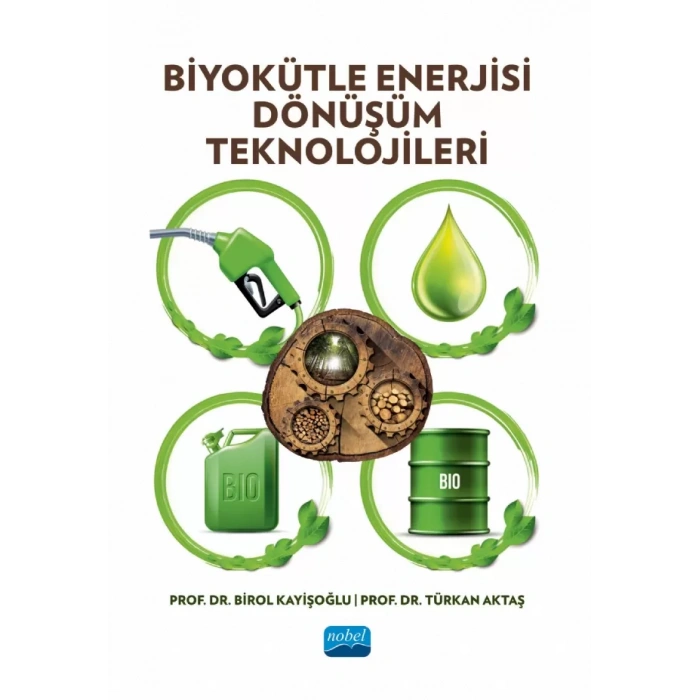 Biyokütle Enerjisi Dönüşüm Teknolojileri