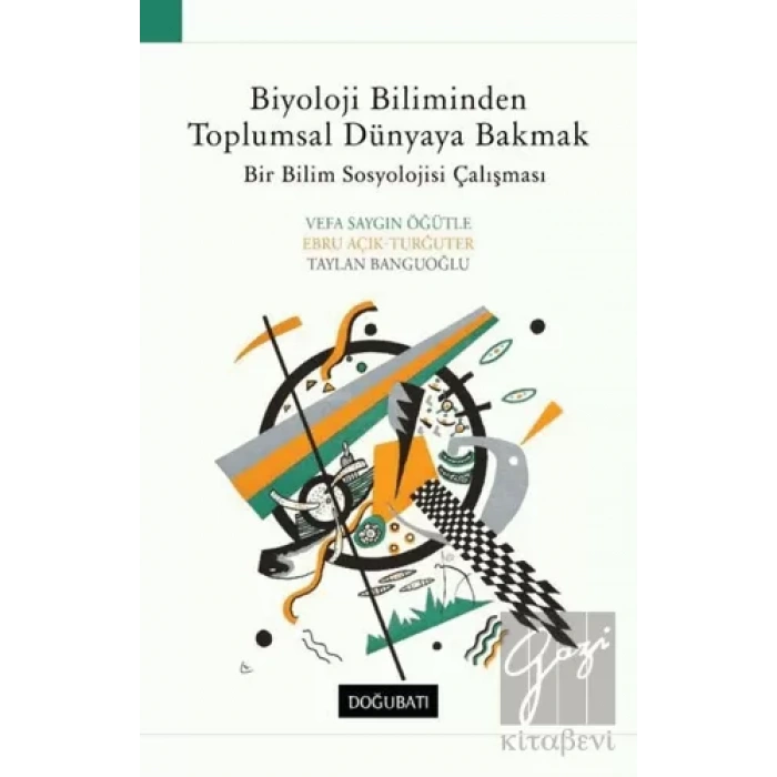 Biyoloji Biliminden Toplumsal Dünyaya Bakmak