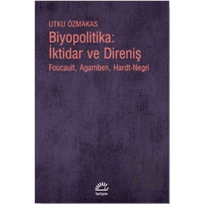 Biyopolitika: İktidar ve Direniş