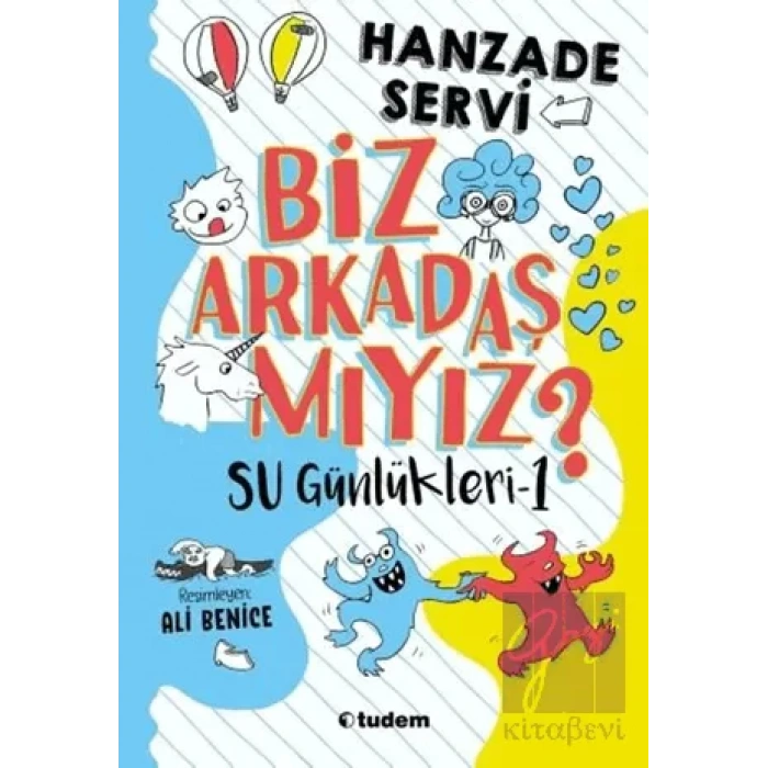 Biz Arkadaş mıyız? - Su Günlükleri 1 (Ciltli)