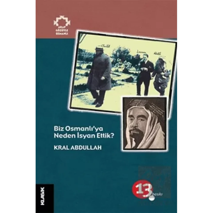 Biz Osmanlı’ya Neden İsyan Ettik?