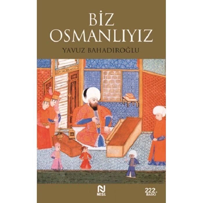 Biz Osmanlıyız