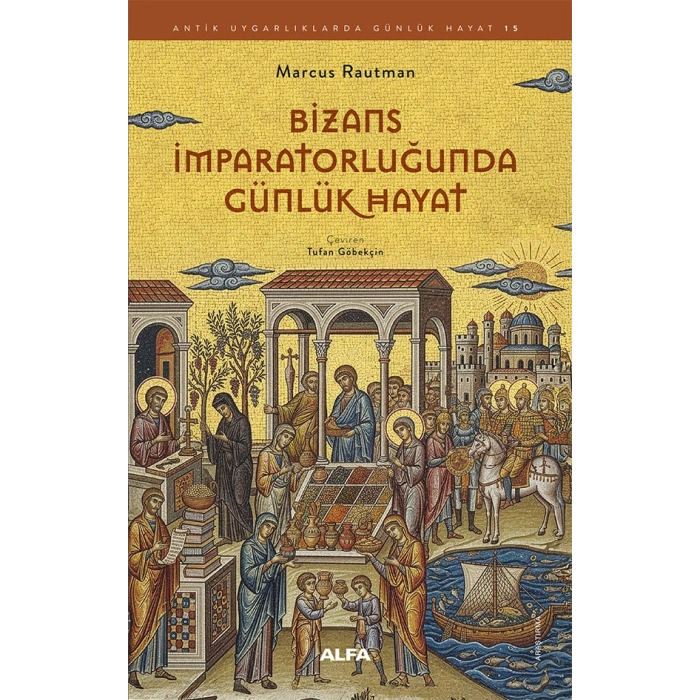 Bizans İmparatorluğunda Günlük Hayat