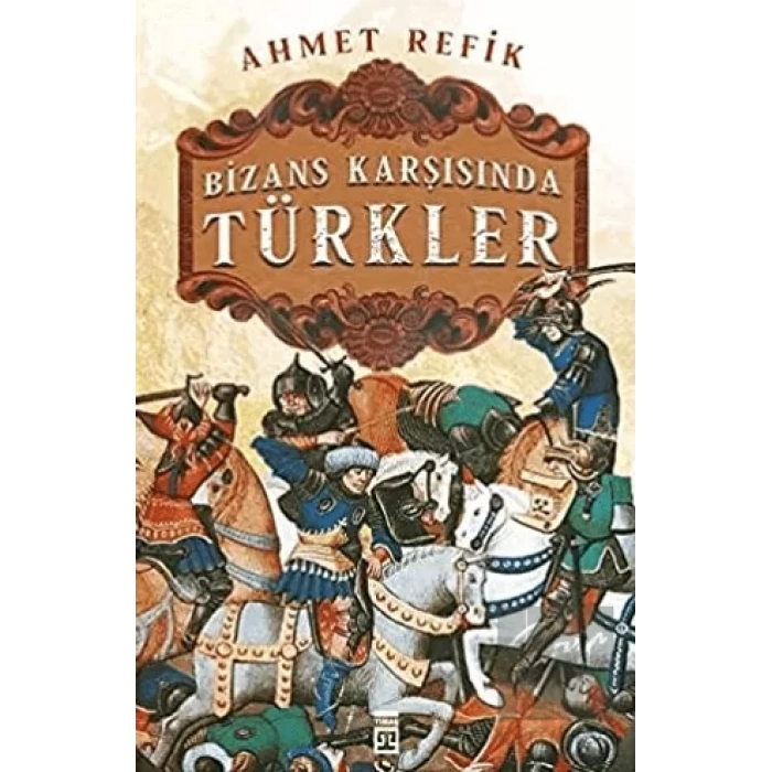 Bizans Karşınsında Türkler