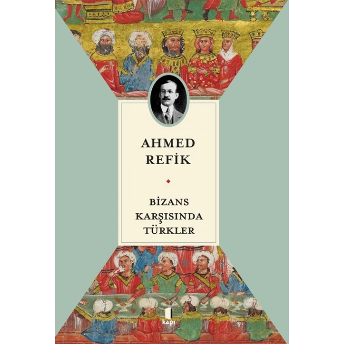 Bizans Karşısında Türkler