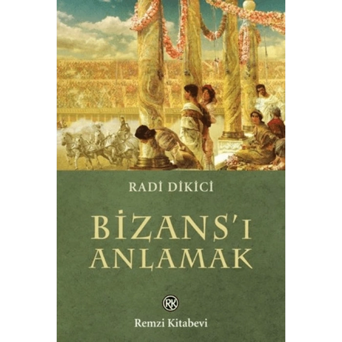 Bizans’ı Anlamak