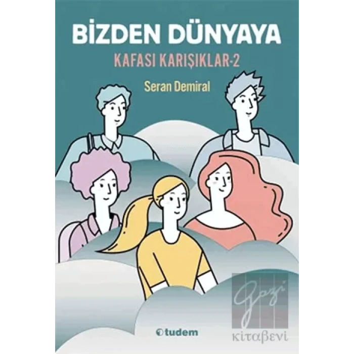 Bizden Dünyaya - Kafası Karışıklar 2