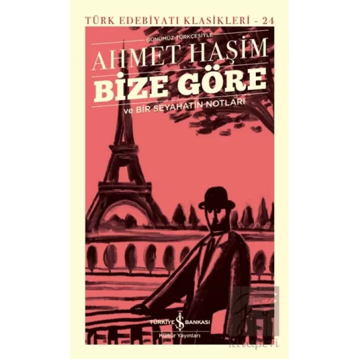 Bize Göre Ve Bir Seyahatin Notları