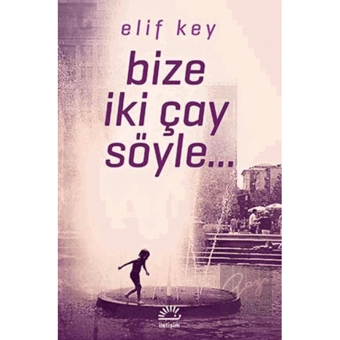 Bize İki Çay Söyle