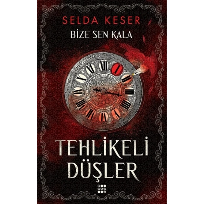 Bize Sen Kala 1 - Tehlikeli Düşler