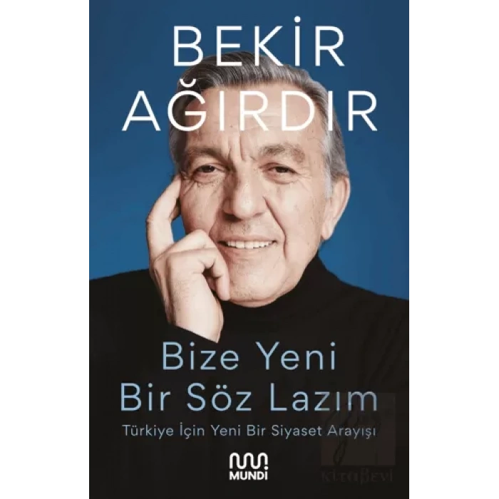 Bize Yeni Bir Söz Lazım