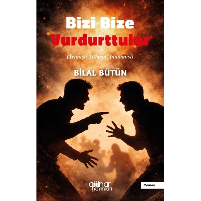 Bizi Bize Vurdurttular