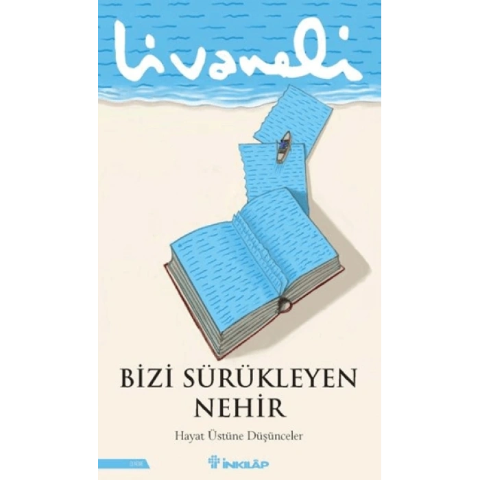 Bizi Sürükleyen Nehir