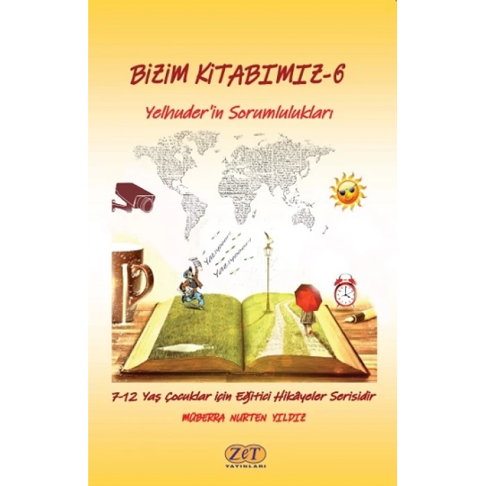 Bizim Kitabımız-6 Yelhuder’in Sorumlulukları