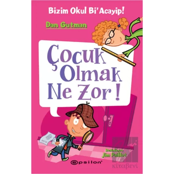 Bizim Okul Biacayip - Çocuk Olmak Ne Zor!