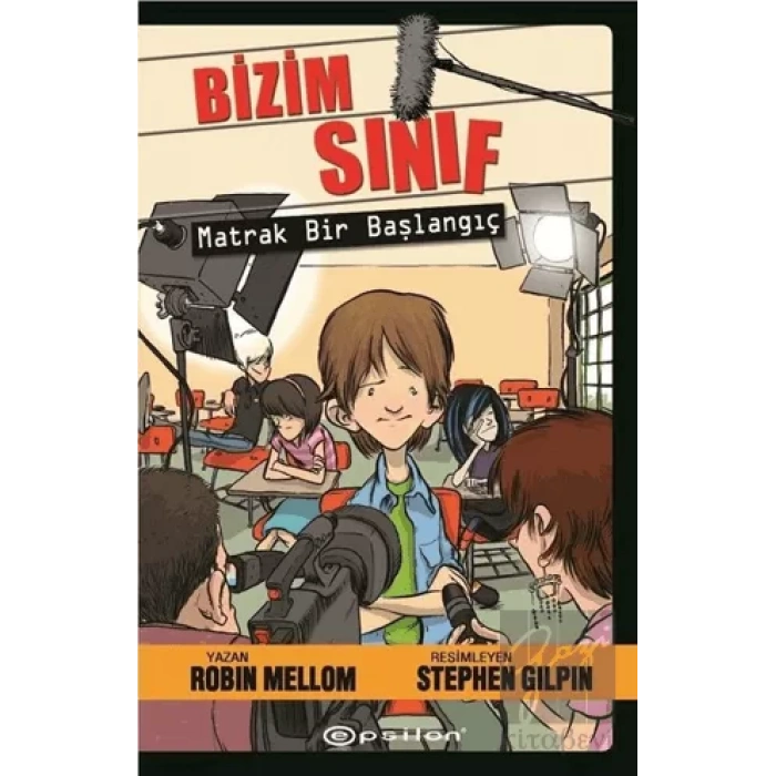 Bizim Sınıf - Matrak Bir Başlangıç (Ciltli)