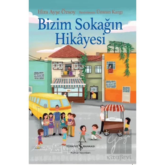 Bizim Sokağın Hikayesi