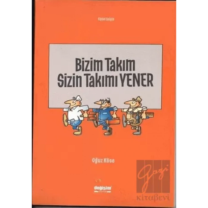 Bizim Takım Sizin Takımı Yener