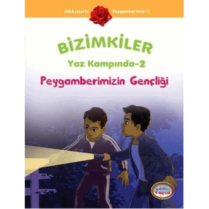 Bizimkiler Yaz Kampında 2 - Peygamberimizin Gençliği