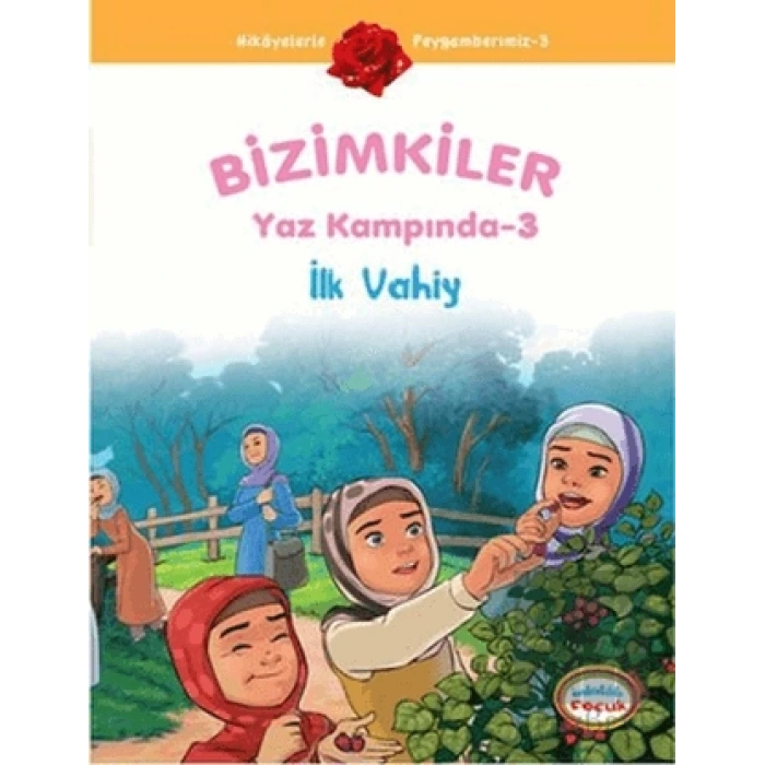 Bizimkiler Yaz Kampında 3 - İlk Vahiy