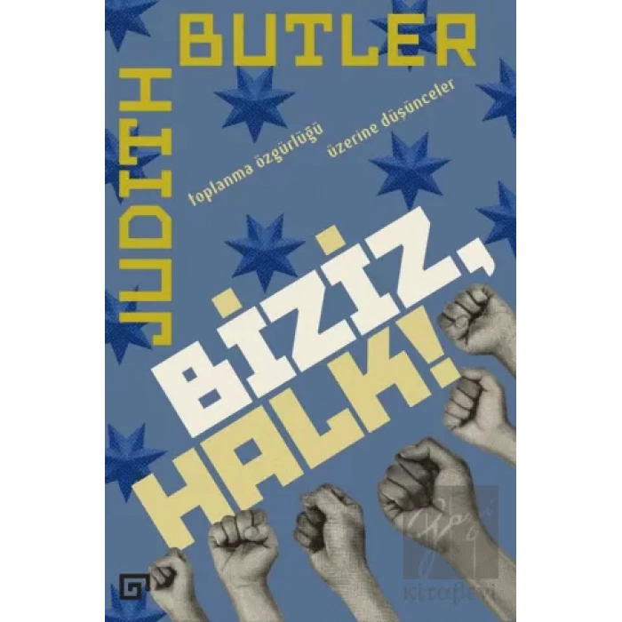 Biziz, Halk!:Toplanma Özgürlüğü Üzerine Düşünceler