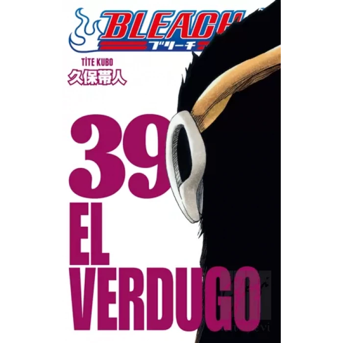 Bleach 39. Cilt El Verdugo