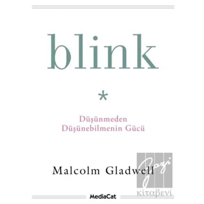 Blink - Düşünmeden Düşünebilmenin Gücü