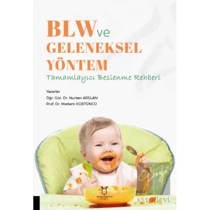 BLW ve Geleneksel Yöntem - Tamamlayıcı Beslenme Rehberi