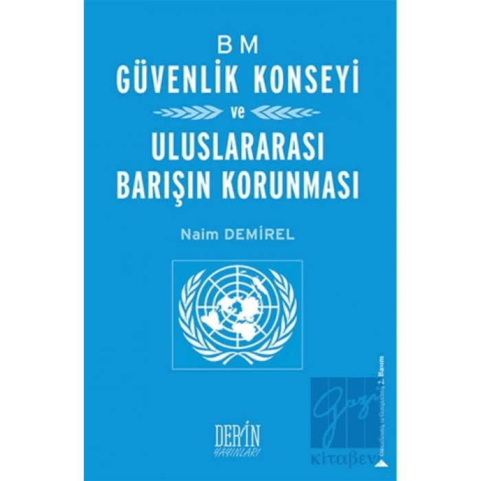 BM Güvenlik Konseyi ve Uluslararası Barışın Korunması