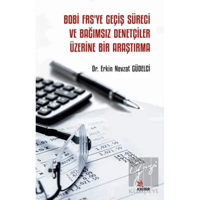 Bobi Frs’ye Geçiş Süreci ve Bağımsız Denetçiler Üzerine Bir Araştırma