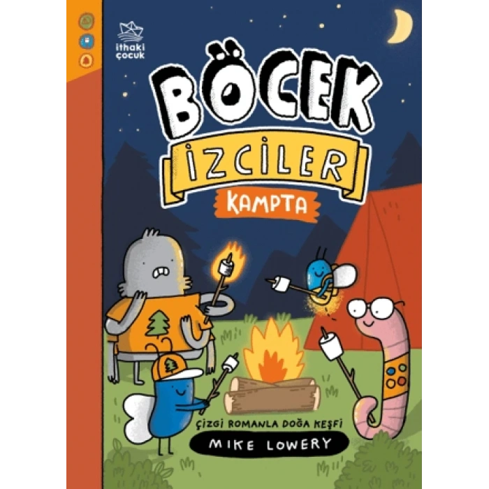 Böcek İzciler Kampta! Çizgi Romanla Doğa Keşfi