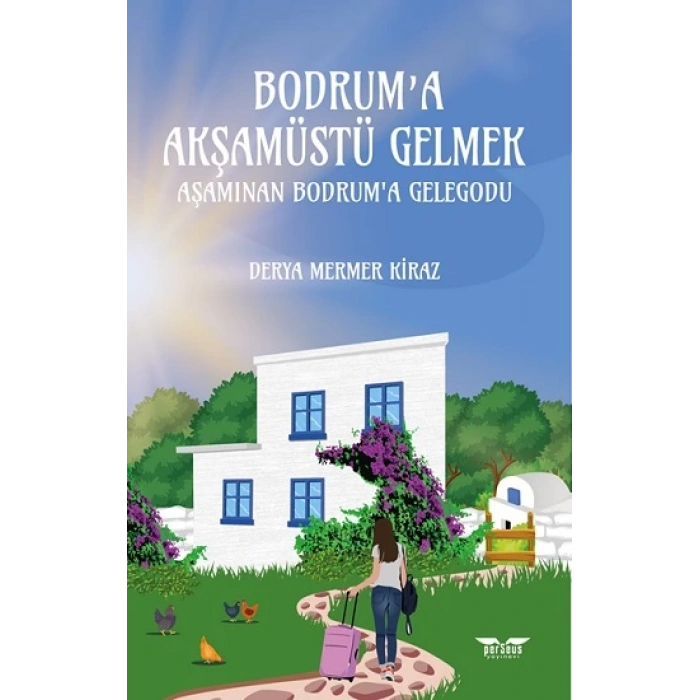 Bodrum’a Akşamüstü Gelmek
