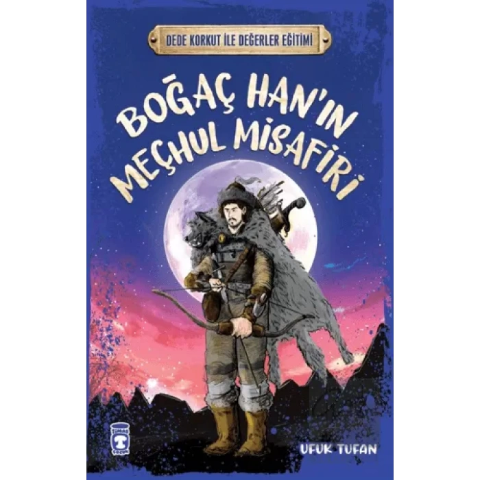 Boğaç Hanın Meçhul Misafiri