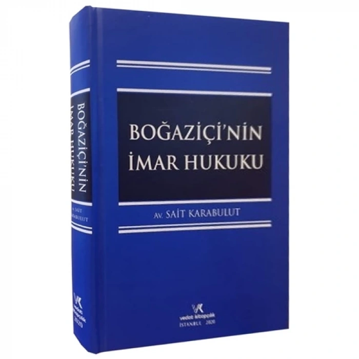 BOĞAZİÇİ NİN İMAR HUKUKU / SAİT KARABULUT / 2020