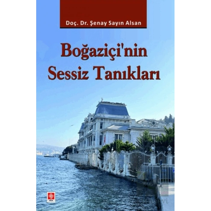 Boğaziçinin Sessiz Tanıkları