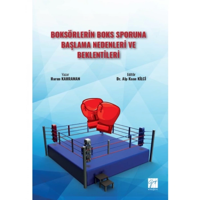 Boksörlerin Boks Sporuna Başlama Nedenleri ve Beklentileri