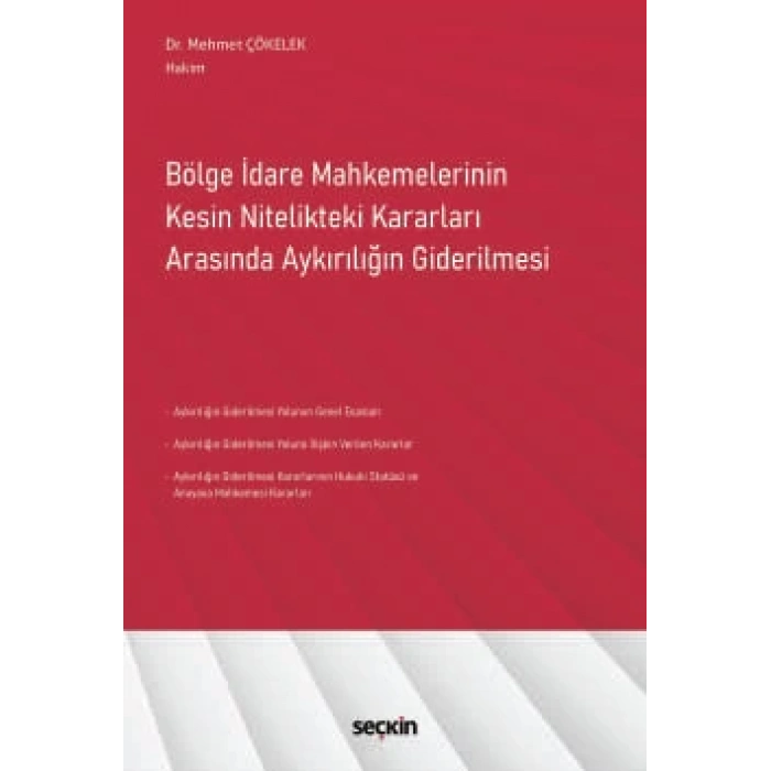 Bölge İdare Mahkemelerinin Kesin Nitelikteki Kararları Arasında Aykırılığın Giderilmesi