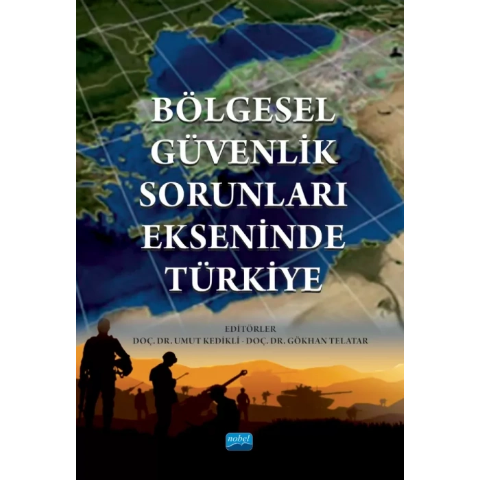 Bölgesel Güvenlik Sorunları Ekseninde Türkiye