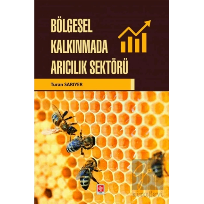 Bölgesel Kalkınmada Arıcılık Sektörü